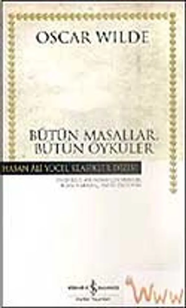 Bütün Masallar Bütün Öyküler (Ciltli)