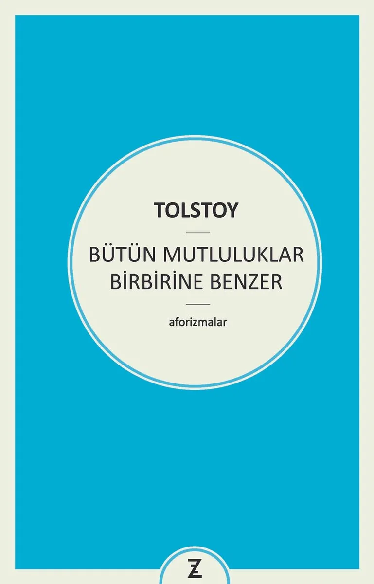 Bütün Mutluluklar Birbirine Benzer