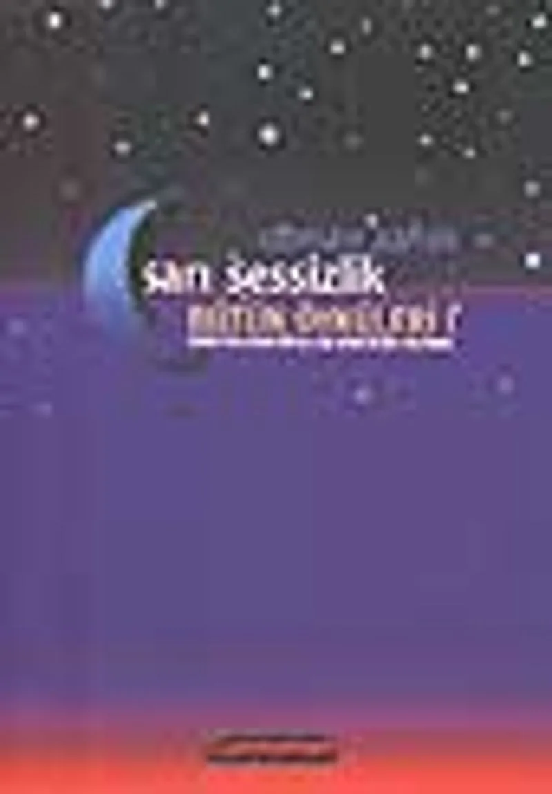 Bütün Öyküleri I /Sarı Sessizlik