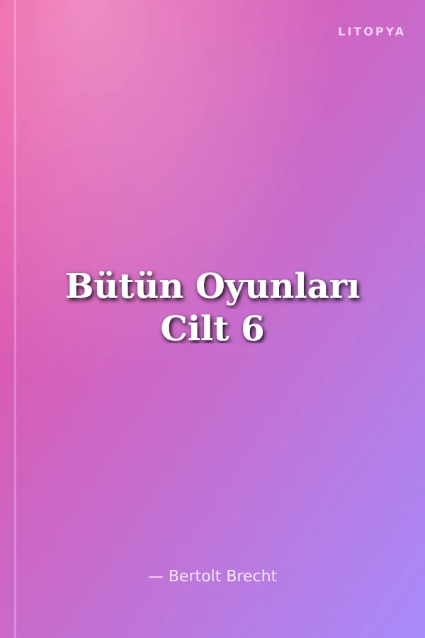 Bütün Oyunları Cilt 6