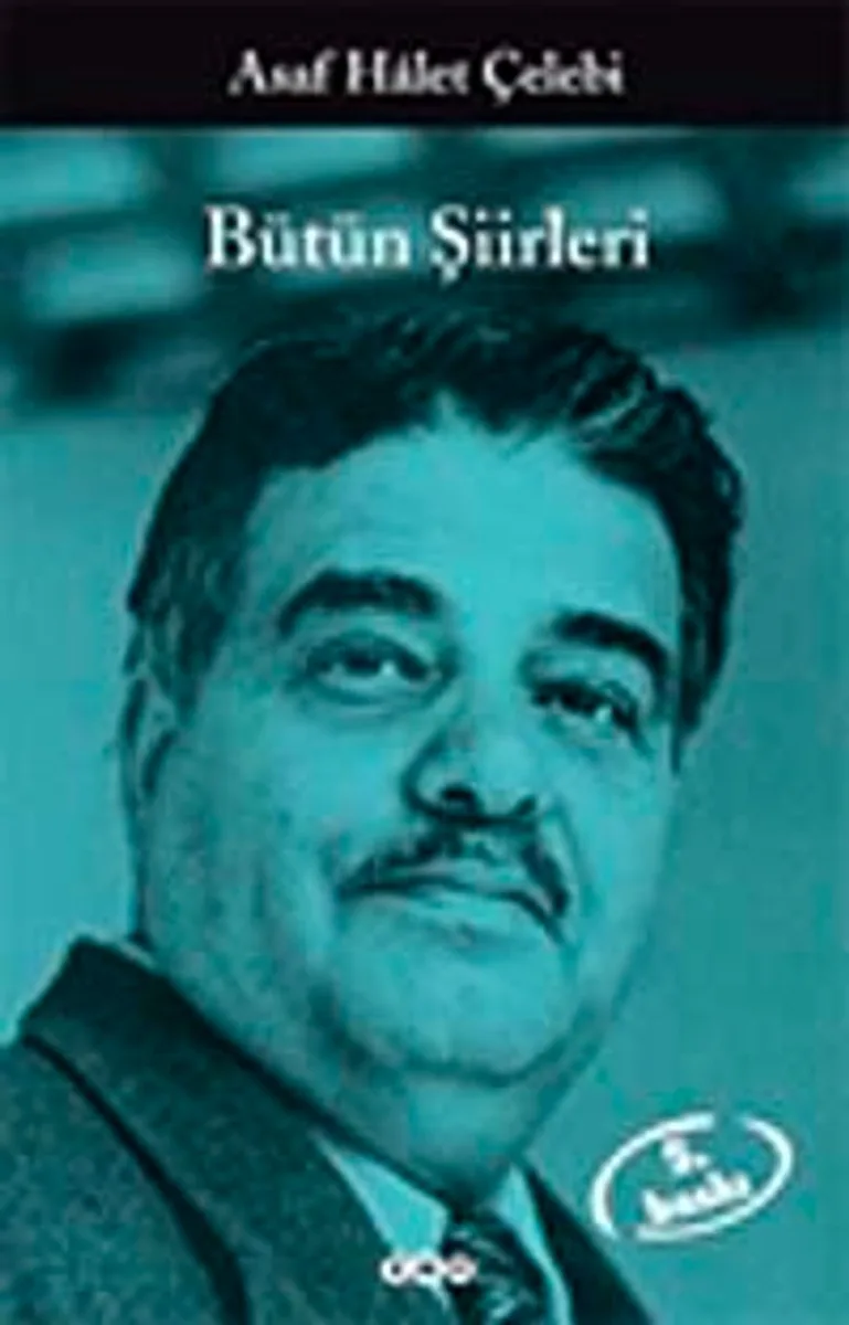 Bütün Şiirleri / Asaf Halet Çelebi