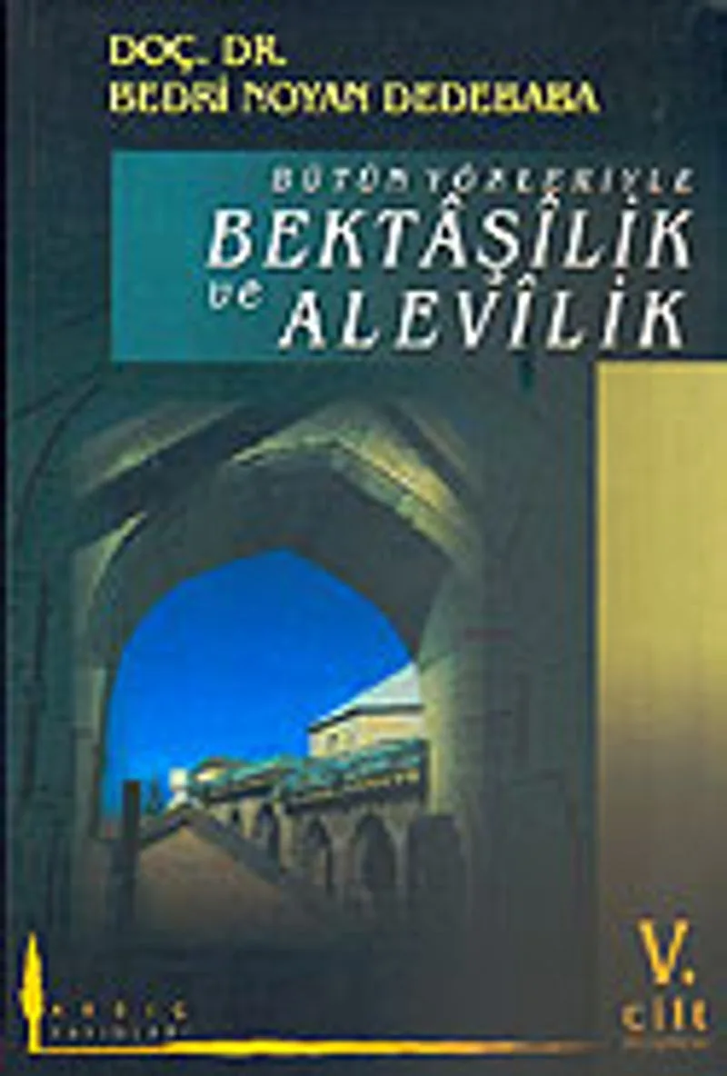 Bütün Yönleriyle Bektaşilik ve Alevilik (5. Cilt) / 11-H-31