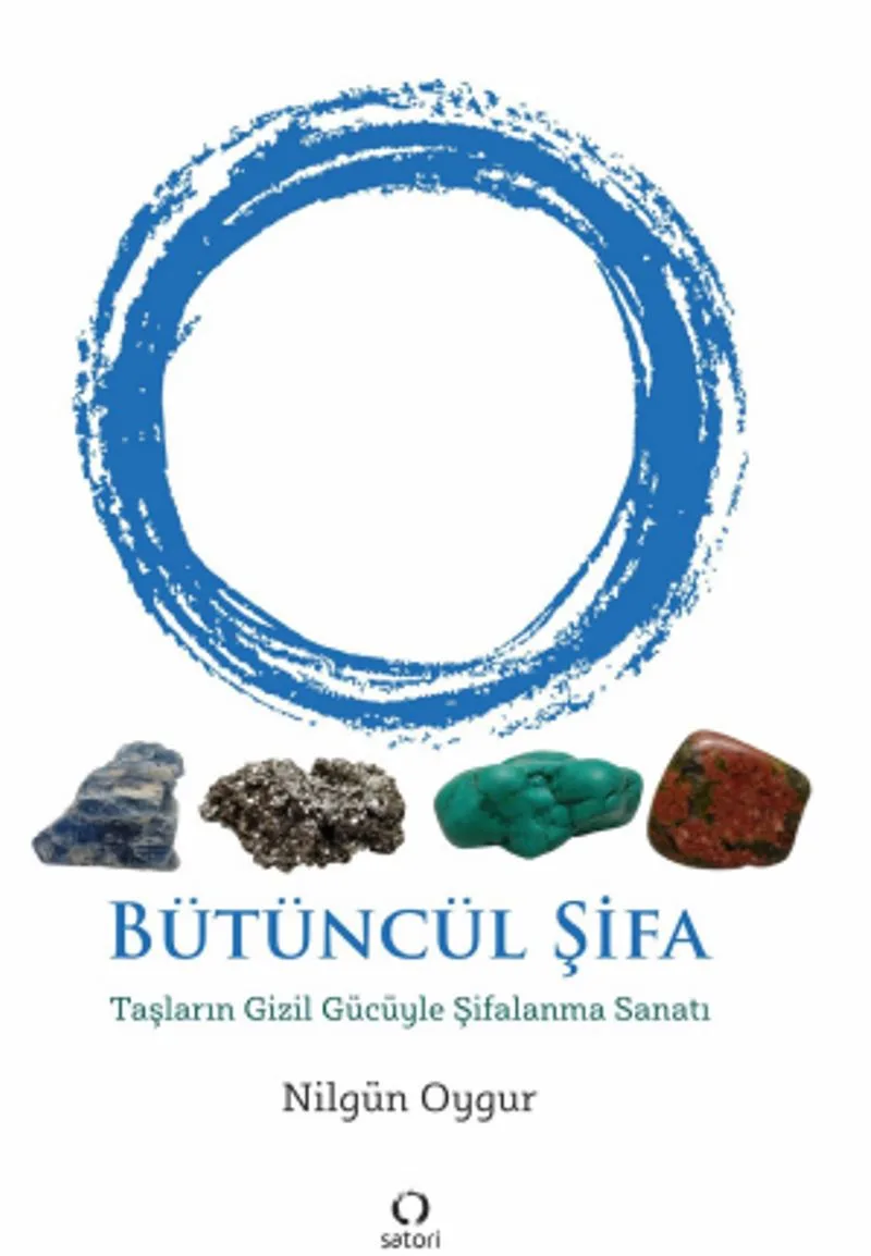 Bütüncül Şifa Taşların Gizil Gücüyle Şifalanma Sanatı