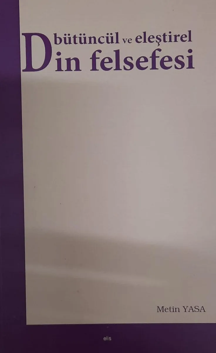 Bütüncül ve Eleştirel Din Felsefesi