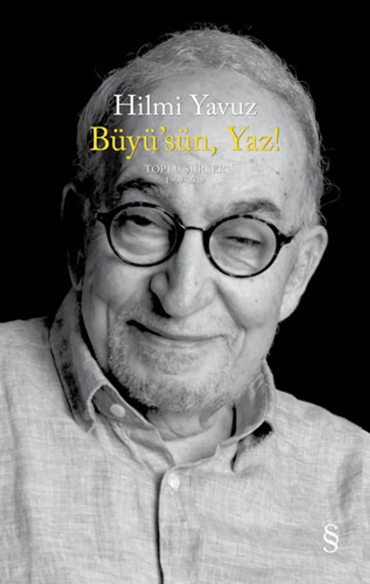 Büyü'sün Yaz! (Ciltli) Toplu Şiirler 1969-2019