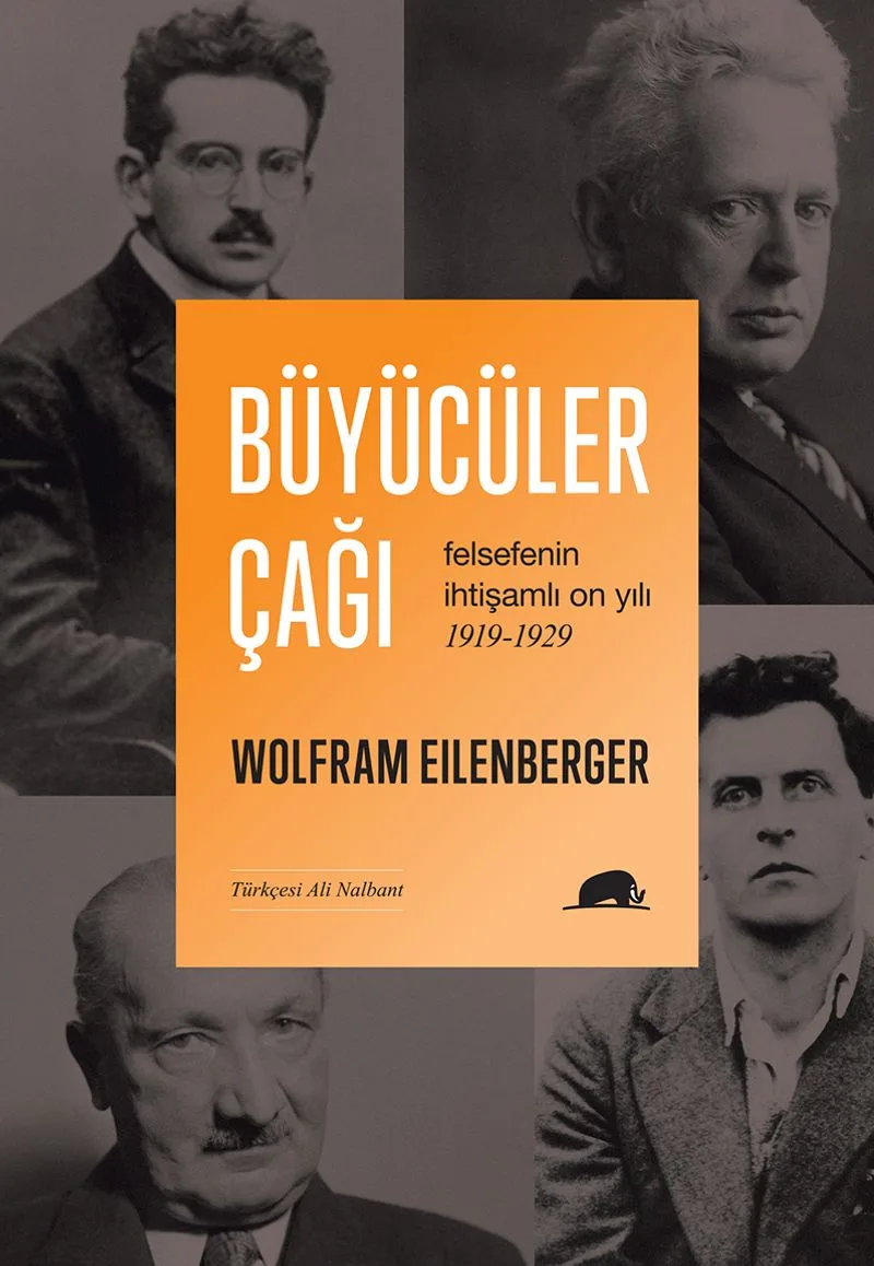 Büyücüler Çağı Felsefenin İhtişamlı On Yılı 1919-1929