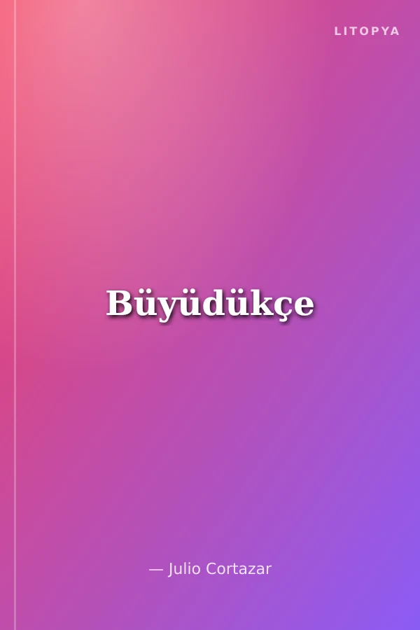 Büyüdükçe