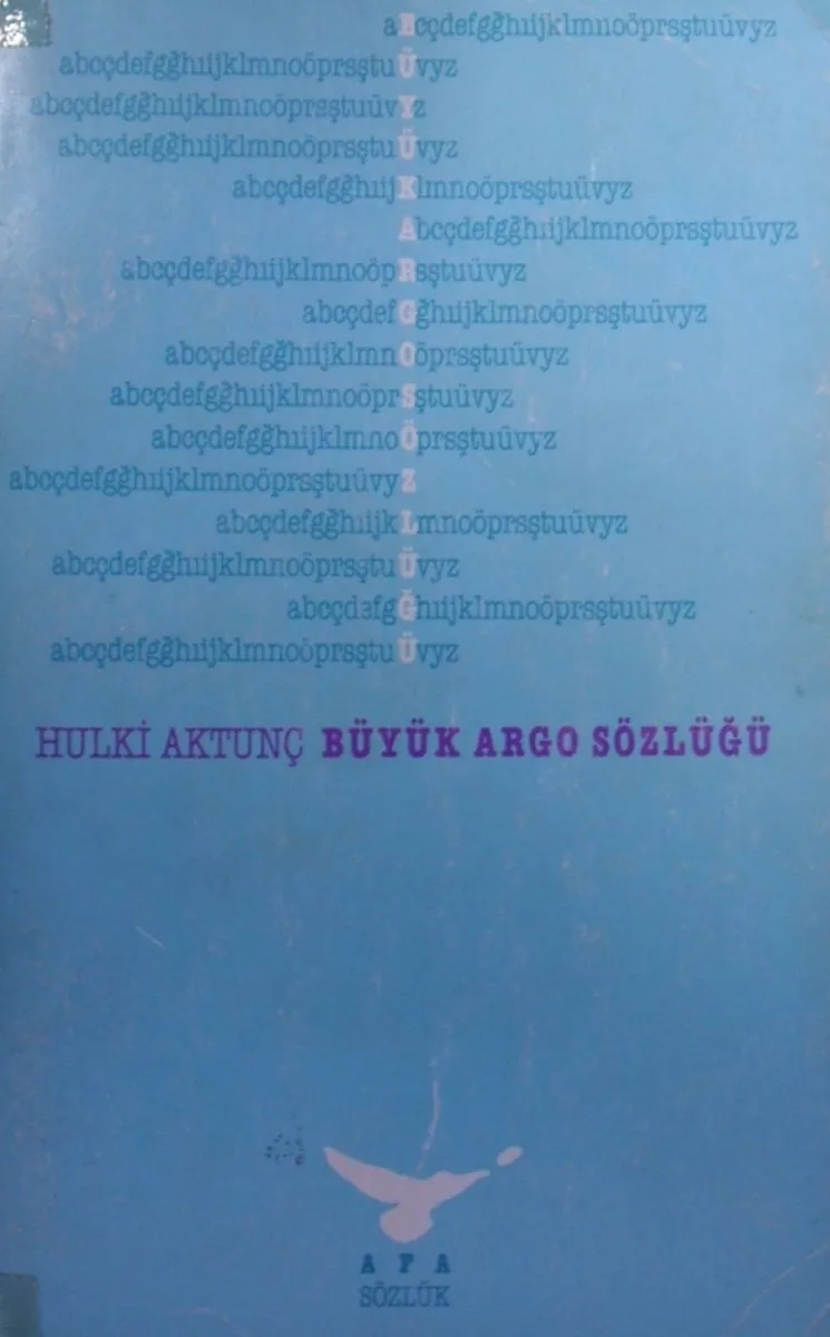 Büyük Argo Sözlüğü (Tanıklarıyla) / 12-C-47
