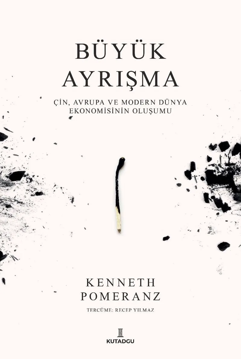 Büyük Ayrışma: Çin, Avrupa ve Modern Dünya Ekonomisinin Oluşumu