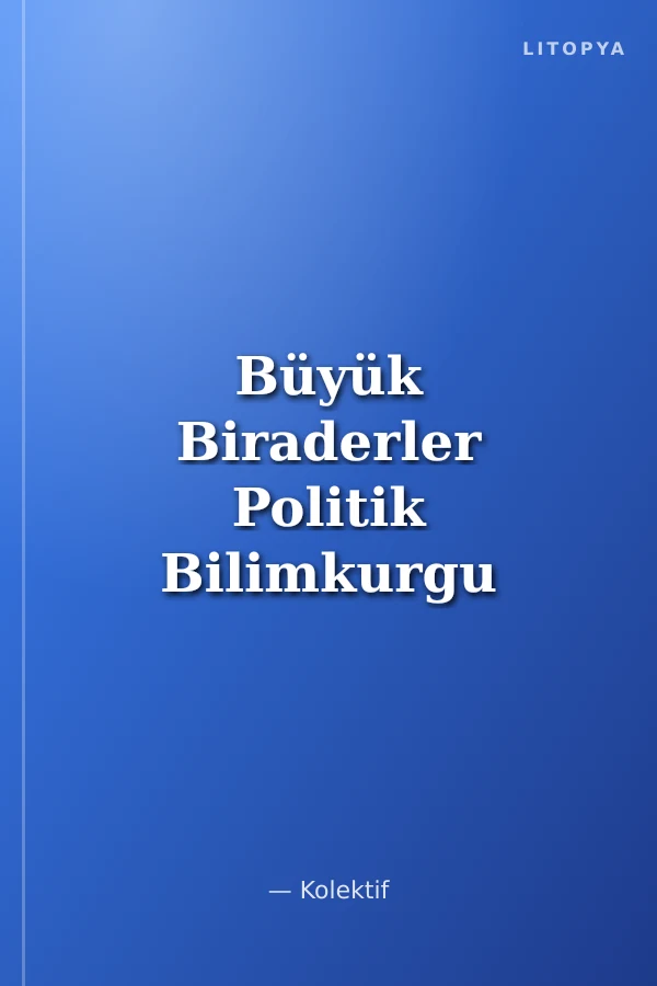 Büyük Biraderler Politik Bilimkurgu Antolojisi