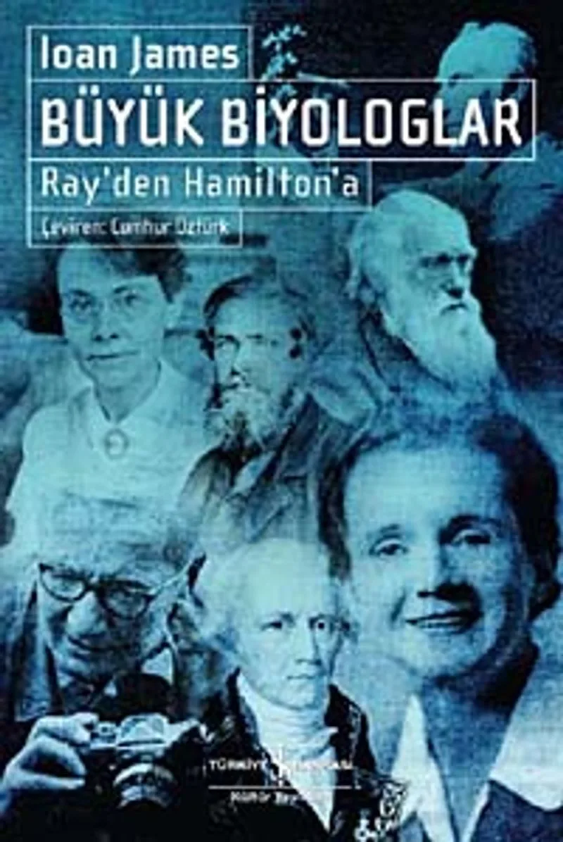 Büyük Biyologlar Ray'den Hamilton'a