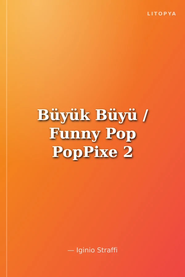 Büyük Büyü / Funny Pop PopPixe 2