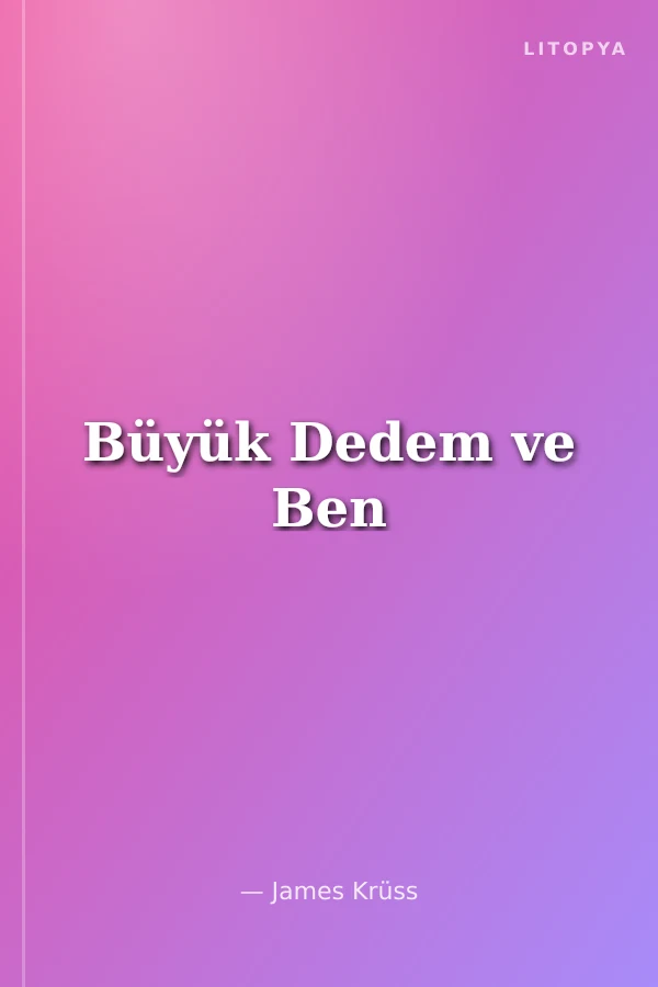 Büyük Dedem ve Ben