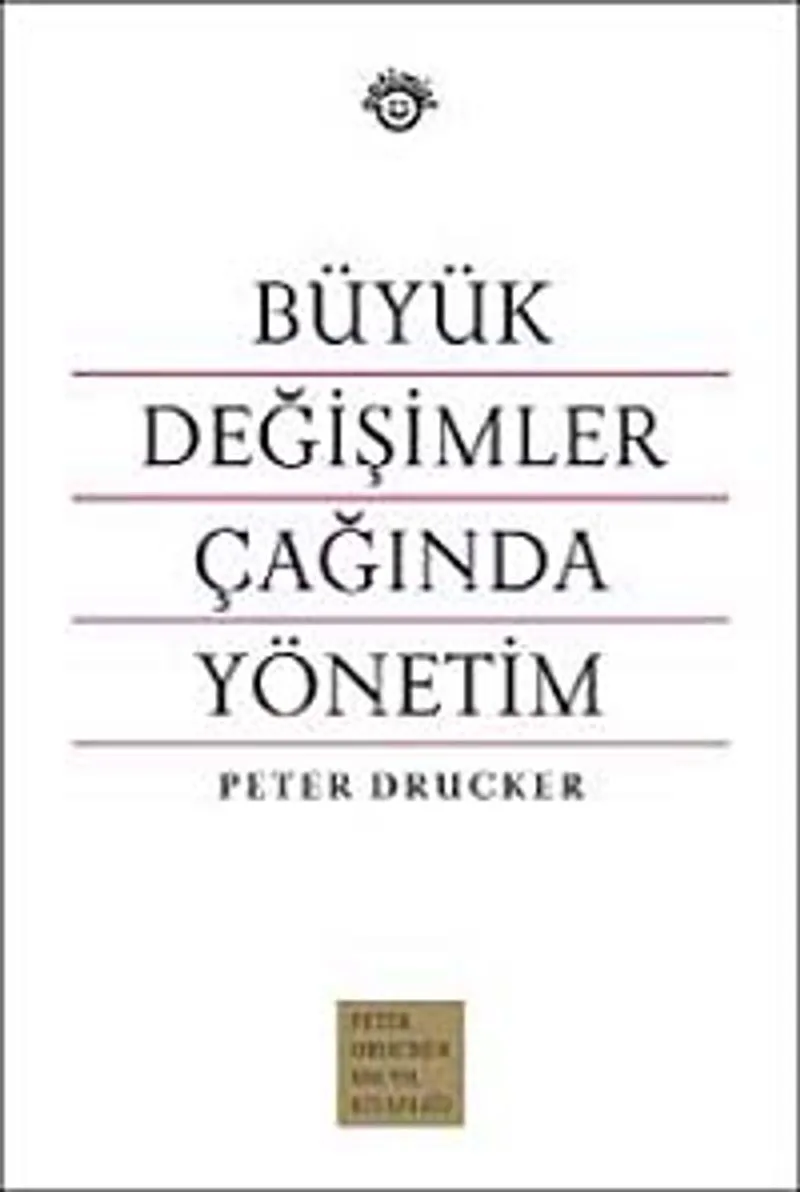 Büyük Değişimler Çağında Yönetim