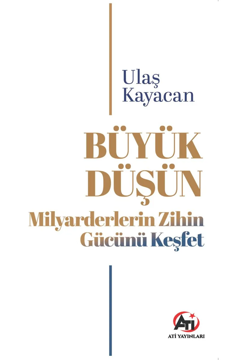 Büyük Düşün Milyarderlerin Zihin Gücünü Keşfet
