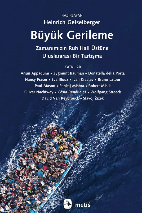 Büyük Gerileme Zamanımızın Ruhu Üzerine Uluslararası Bir Tartışma