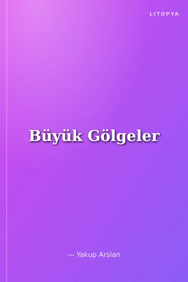 Büyük Gölgeler
