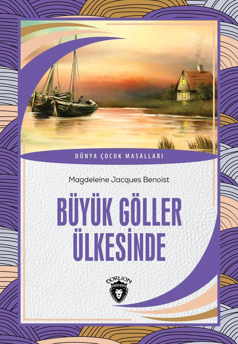 Büyük Göller Ülkesinde / Dünya Çocuk Masalları