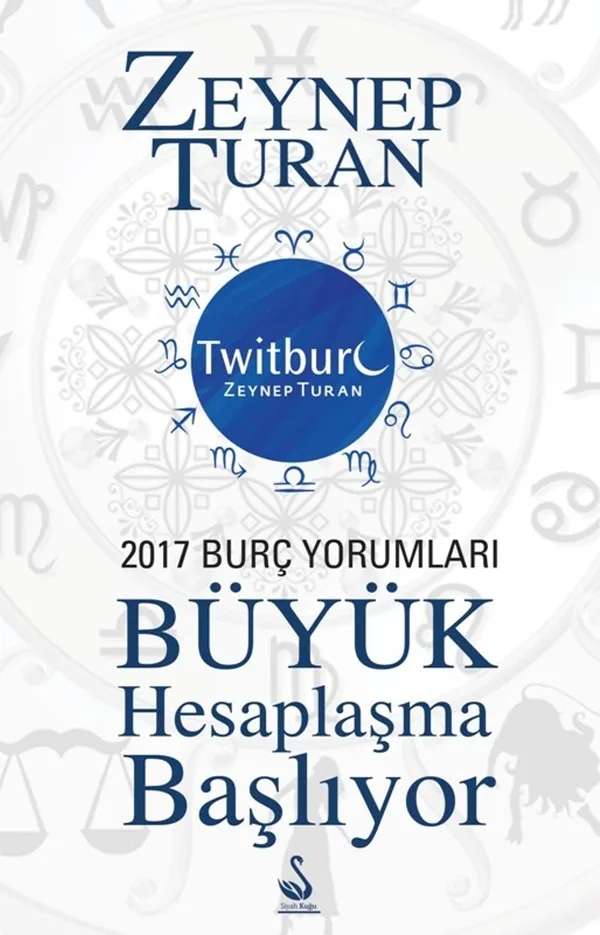 Büyük Hesaplaşma Başlıyor 2017 Burç Yorumları