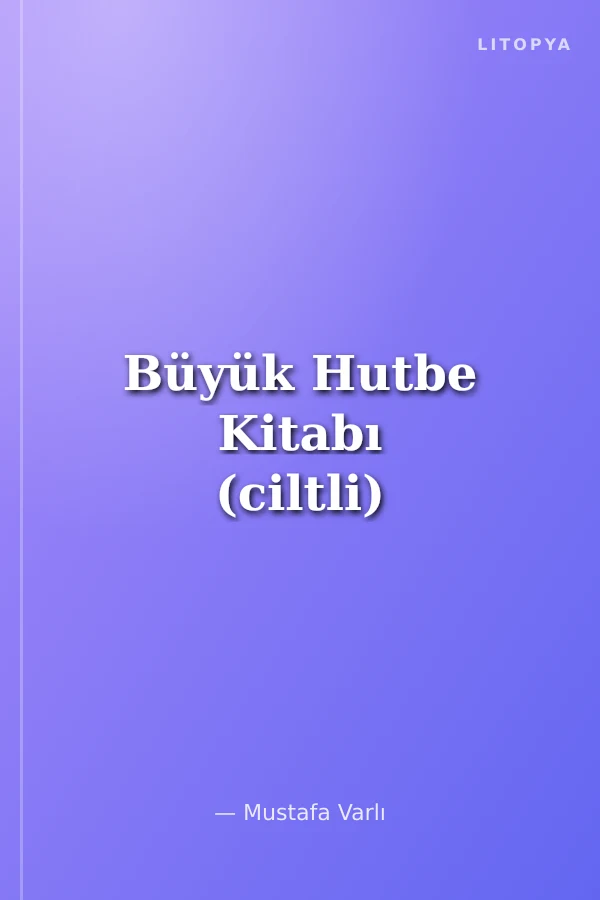 Büyük Hutbe Kitabı (ciltli)