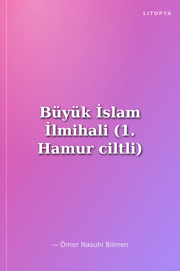 Büyük İslam İlmihali (1. Hamur ciltli)