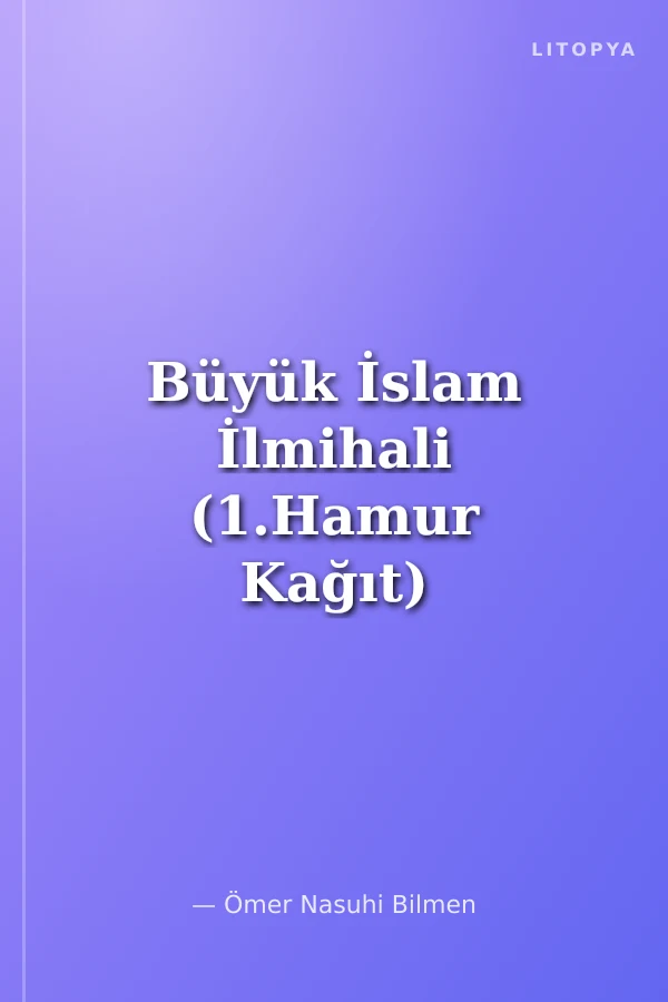 Büyük İslam İlmihali (1.Hamur Kağıt)