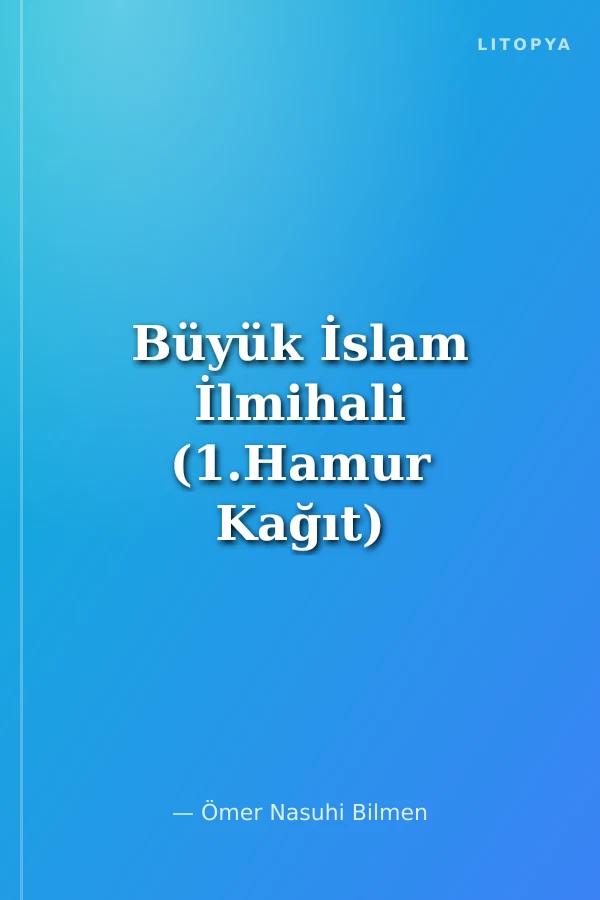 Büyük İslam İlmihali (1.Hamur Kağıt)