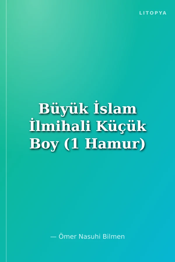 Büyük İslam İlmihali Küçük Boy (1 Hamur)
