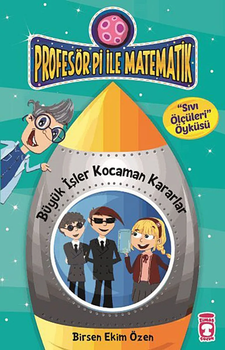 Büyük İşler Kocaman Kararlar - Sıvı Ölçüleri / Profesör Pi İle Matematik -2