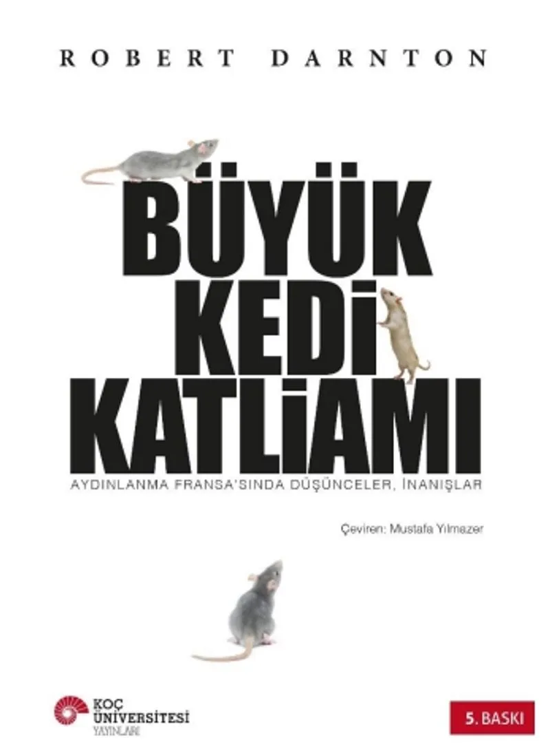 Büyük Kedi Katliamı Aydınlanma Fransa'sında Düşünceler, İnanışlar