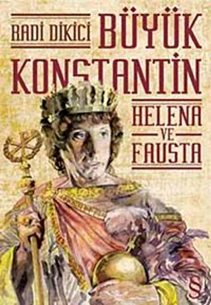 Büyük Konstantin Helena ve Fausta