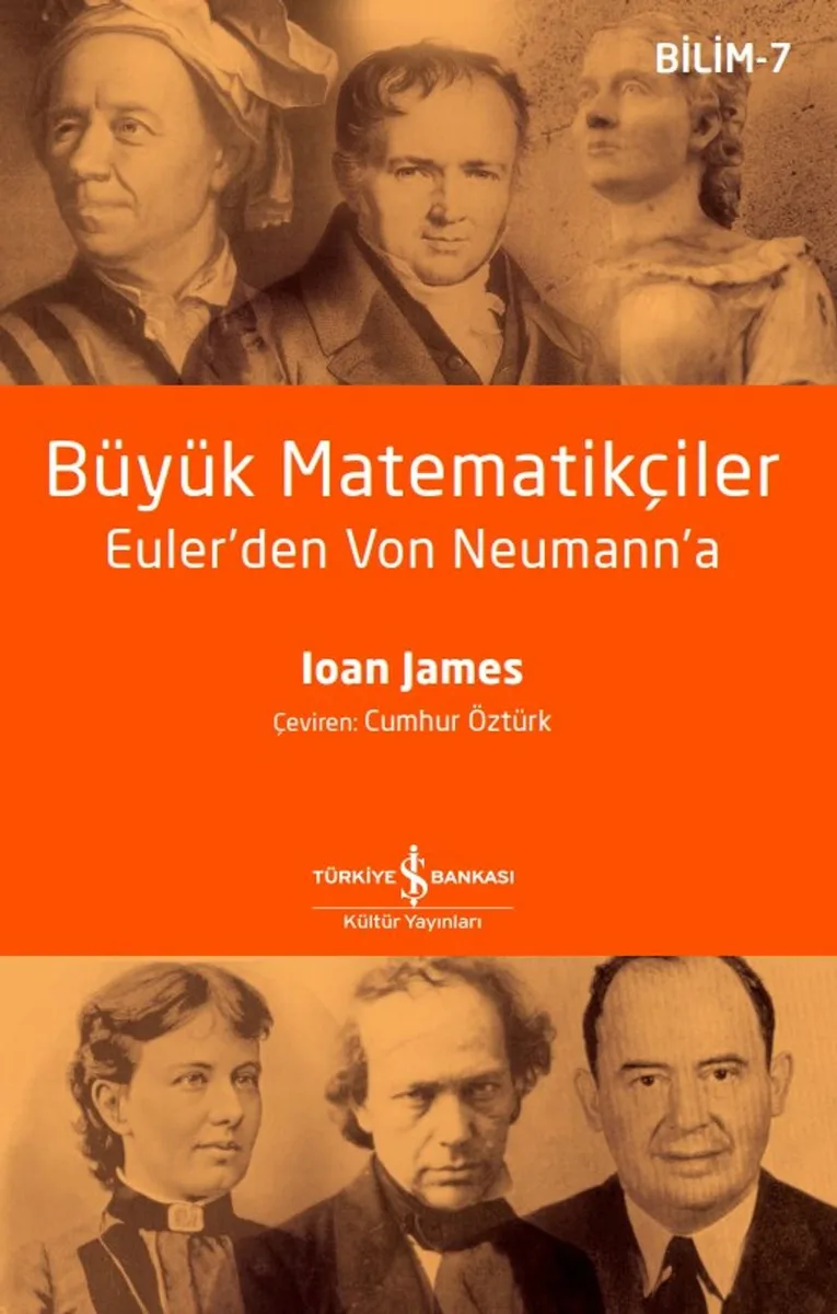 Büyük Matematikçiler Euler'den Von Neumann'a