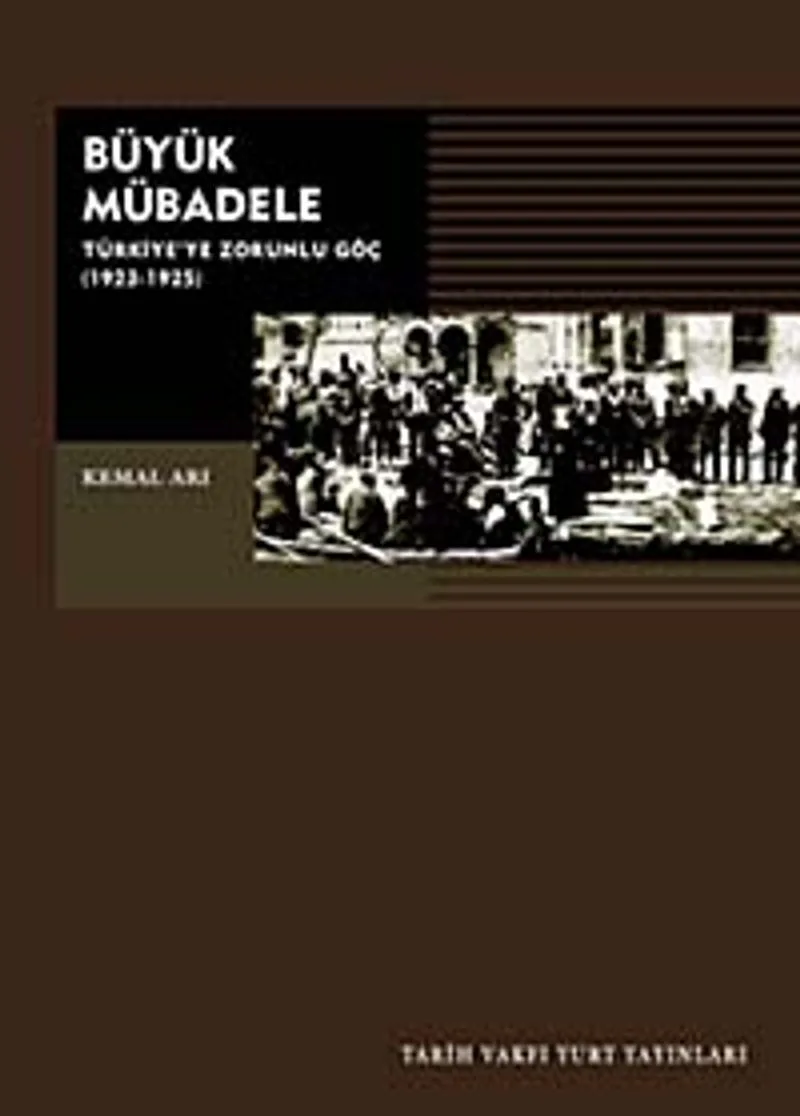 Büyük Mübadele / Türkiye'de Zorunlu Göç 1923-1925
