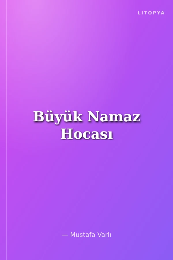 Büyük Namaz Hocası