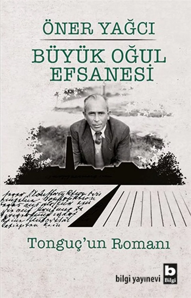 Büyük Oğul Efsanesi Tonguç'un Romanı