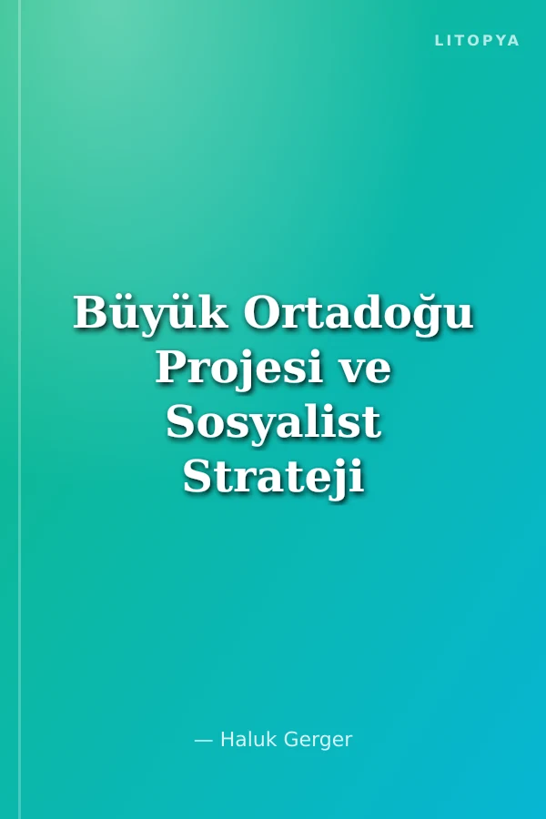 Büyük Ortadoğu Projesi ve Sosyalist Strateji