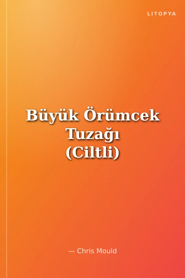 Büyük Örümcek Tuzağı (Ciltli)