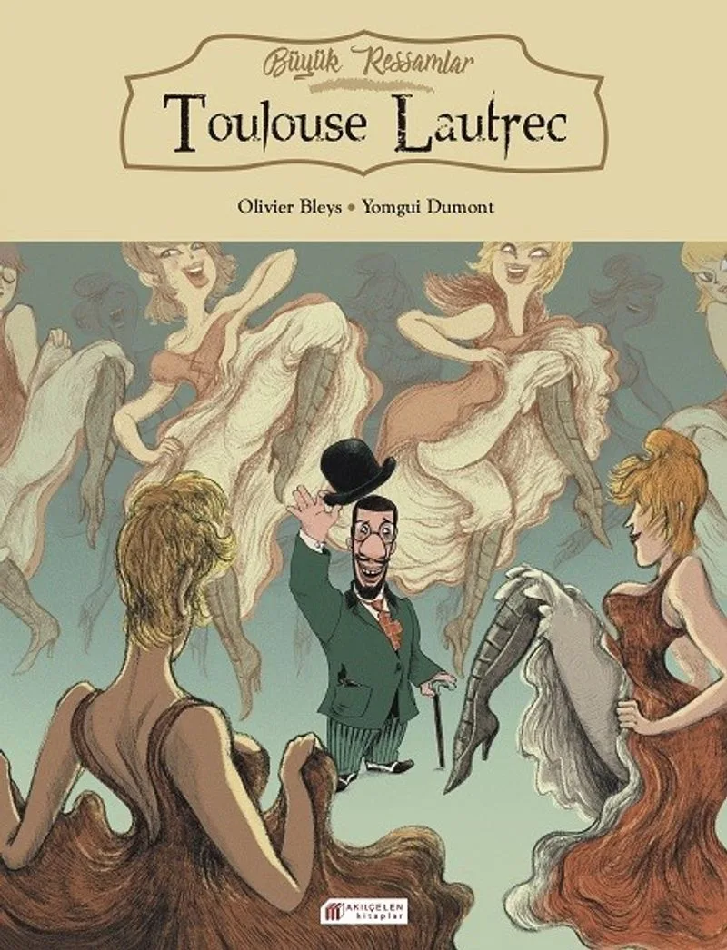Büyük Ressamlar / Toulouse Lautrec