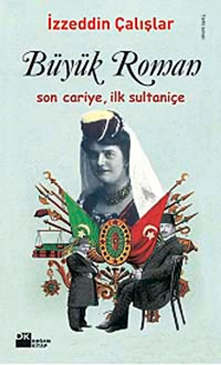Büyük Roman Son Cariye, İlk Sultaniçe