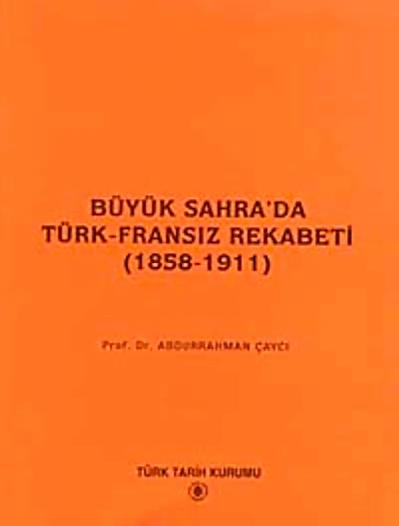 Büyük Sahra'da Türk-Fransız Rekabeti (1858-1911)