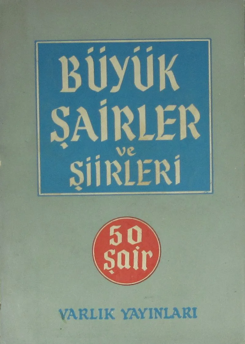 Büyük Şairler ve Şiirleri (1-E-47)