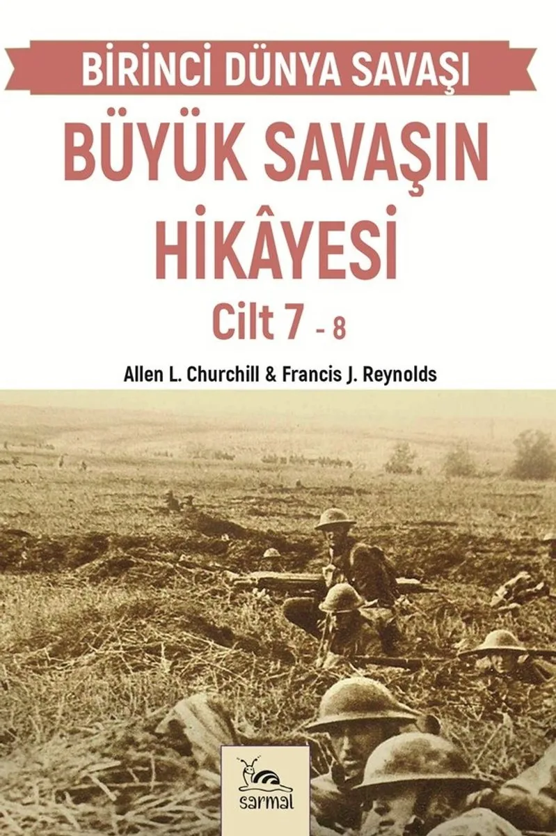 Büyük Savaşın Hikayesi Cilt 7