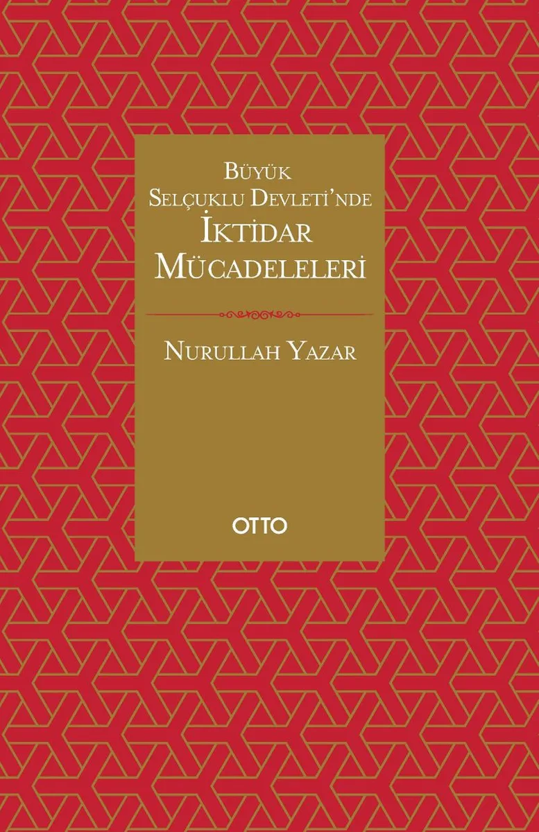 Büyük Selçuklu Devleti'nde İktidar Mücadeleleri