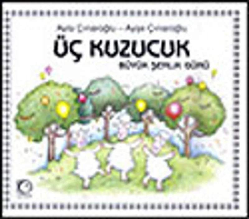 Büyük Şenlik Günü / Üç Kuzucuk