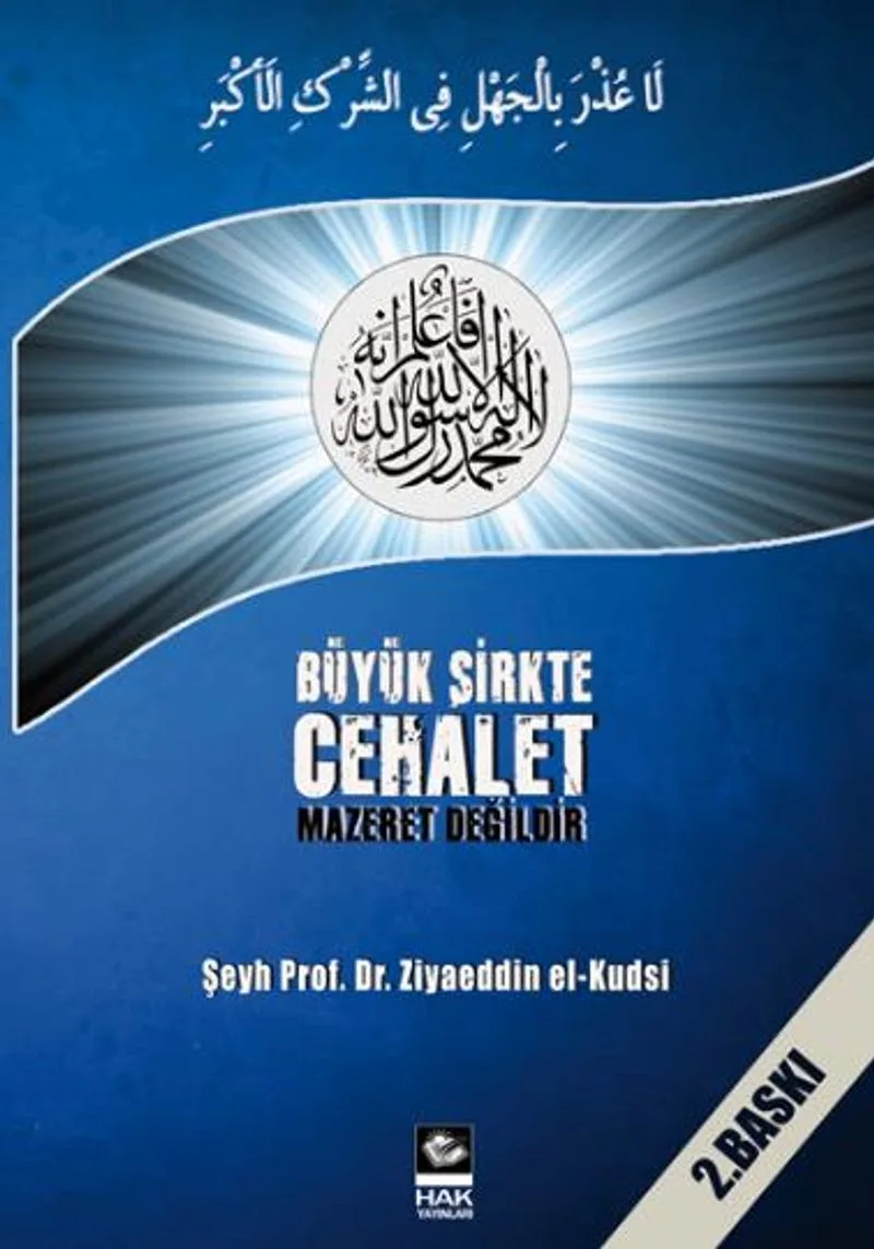 Büyük Şirkte Cehalet Mazeret Değildir