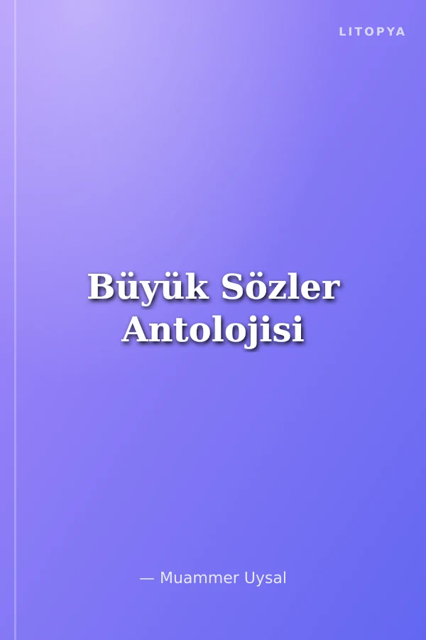 Büyük Sözler Antolojisi