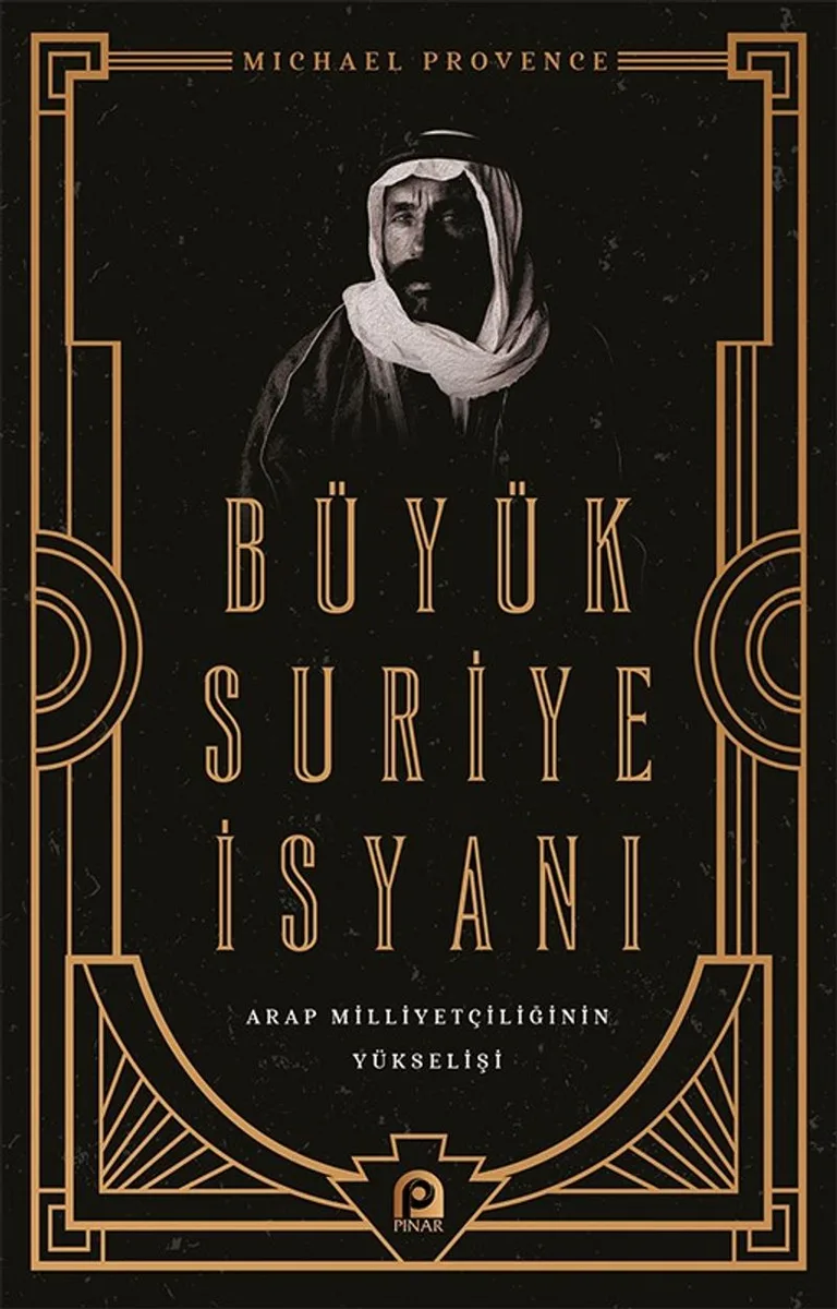 Büyük Suriye İsyanı ve Arap Milliyetçiliğinin Yükselişi