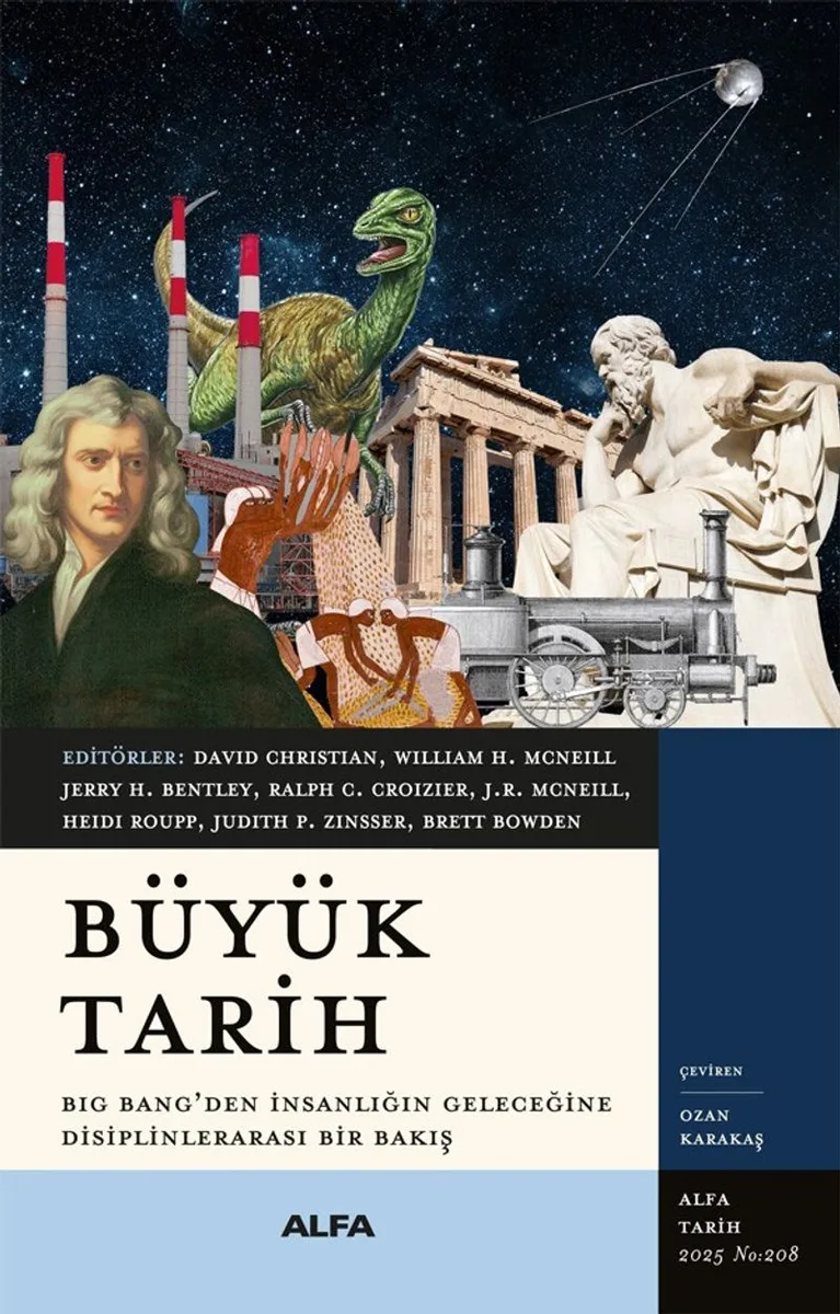 Büyük Tarih Big Bang'den İnsanlığın Geleceğine Disiplinlerarası Bir Bakış
