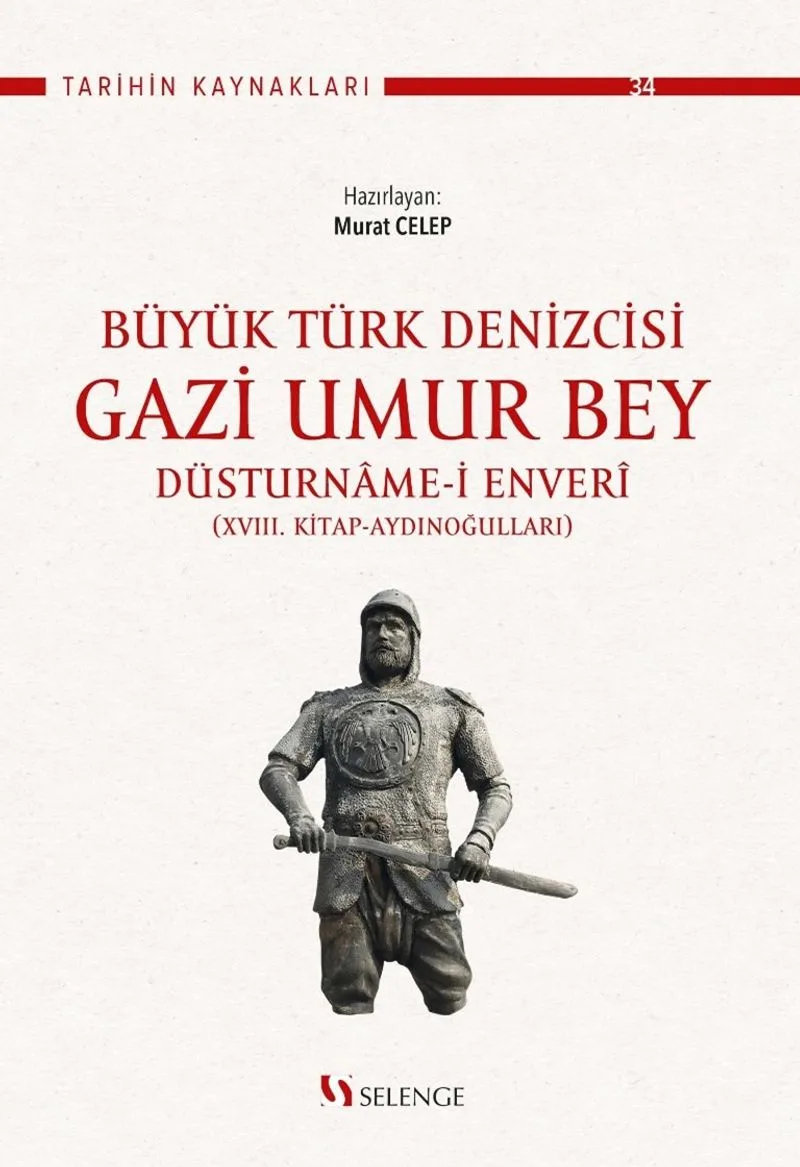 Büyük Türk Denizcisi Gazi Umur Bey / Düsturname-i Enver&icirc;