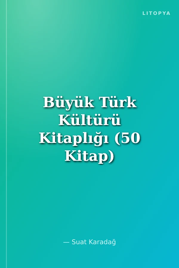 Büyük Türk Kültürü Kitaplığı (50 Kitap)